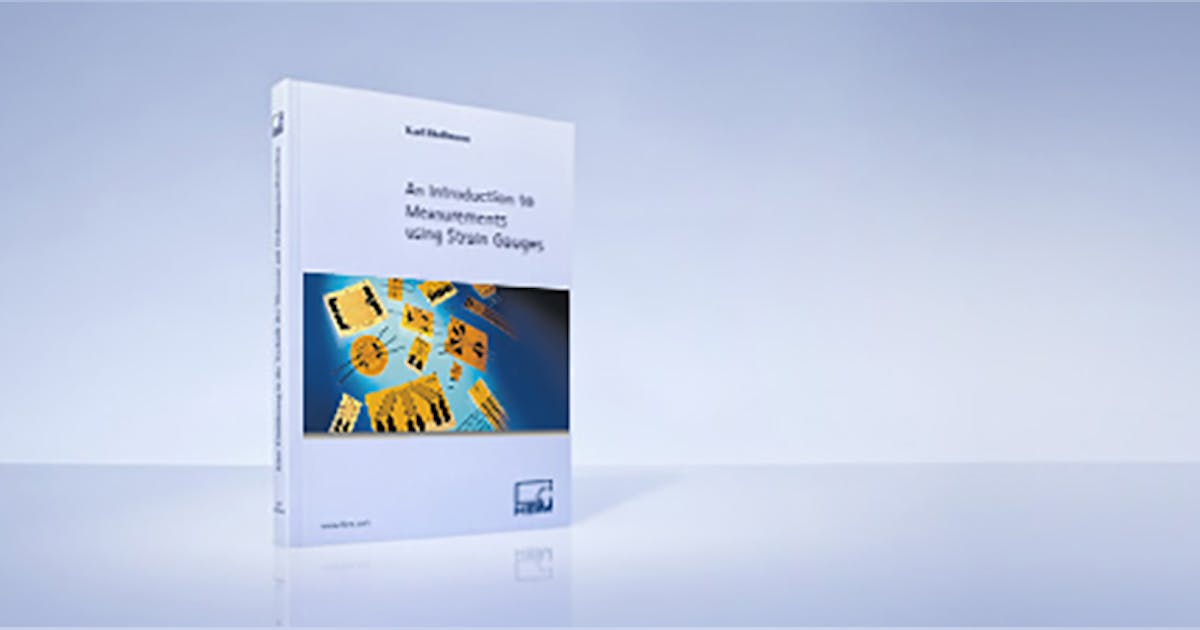 Learn the Essentials of Strain Gauge Measurements | New Equipment Digest