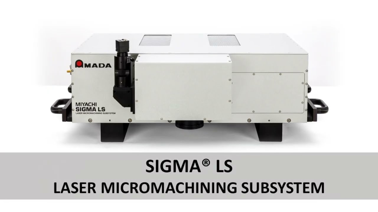 SIGMA LS Femtosecond Laser Micromachining System | New Equipment Digest