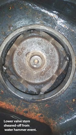 Lower valve stem sheared off from water hammer event. Lower valve stem sheared off from water hammer event.