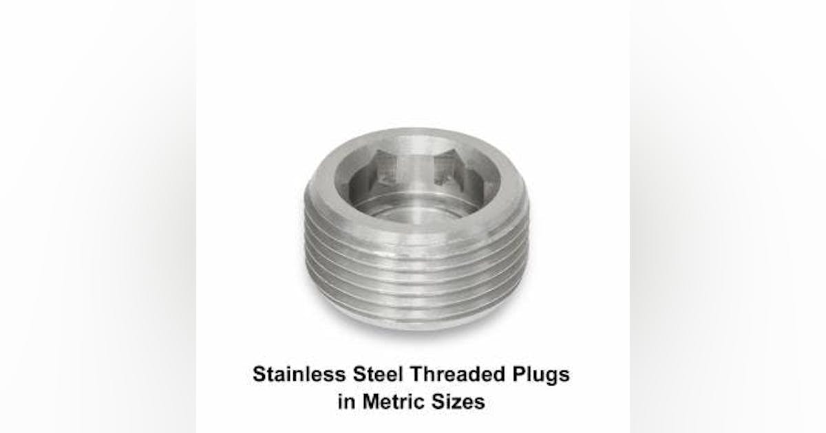 Stainless Steel Threaded Plugs now available in metric sizes | New ...