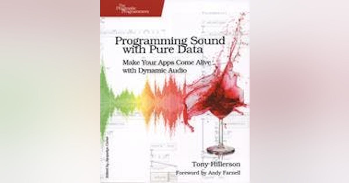 Programming Sound with Pure Data | New Equipment Digest