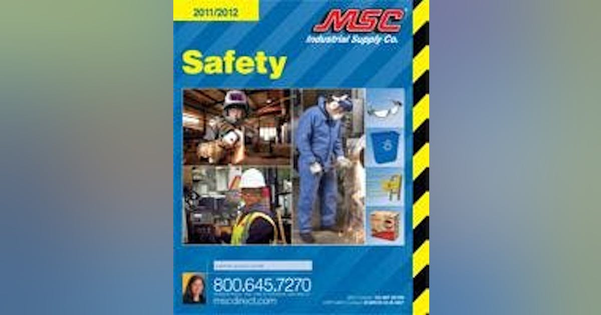 2012 MSC Safety Catalog New Equipment Digest