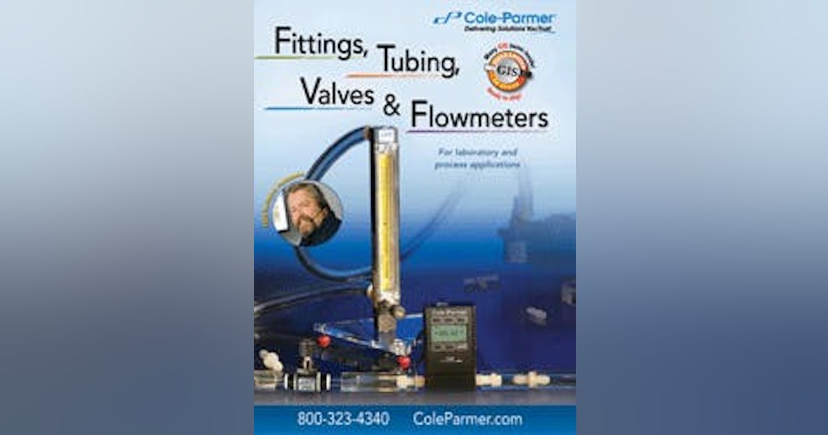 NEW ColeParmer® Fittings, Tubing, Valves & Flowmeters Catalog New