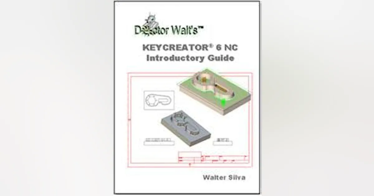 Learn KeyCreator 6 NC, Create 2D & 3D Tool Paths Like an Expert | New ...