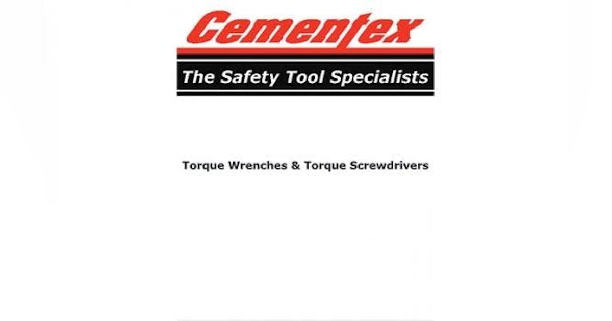Cementex Catalog Torque Wrenches & Screwdrivers New Equipment Digest