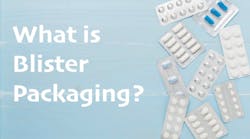 What Is Blister Packaging? A Quick Guide to Benefits, Applications, and Solutions What Is Blister Packaging? A Quick Guide to Benefits, Applications, and Solutions