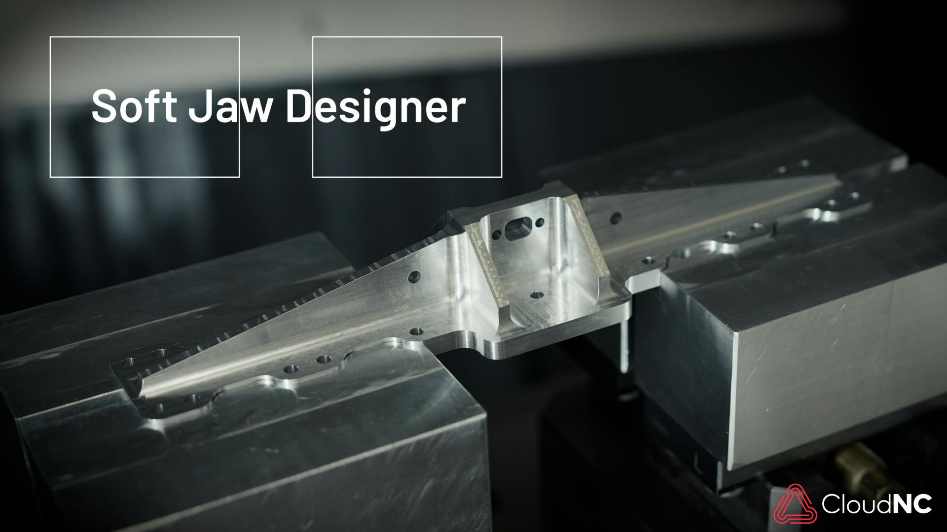 CloudNC Makes Soft Jaw Designer Free for Autodesk Fusion and Mastercam Users