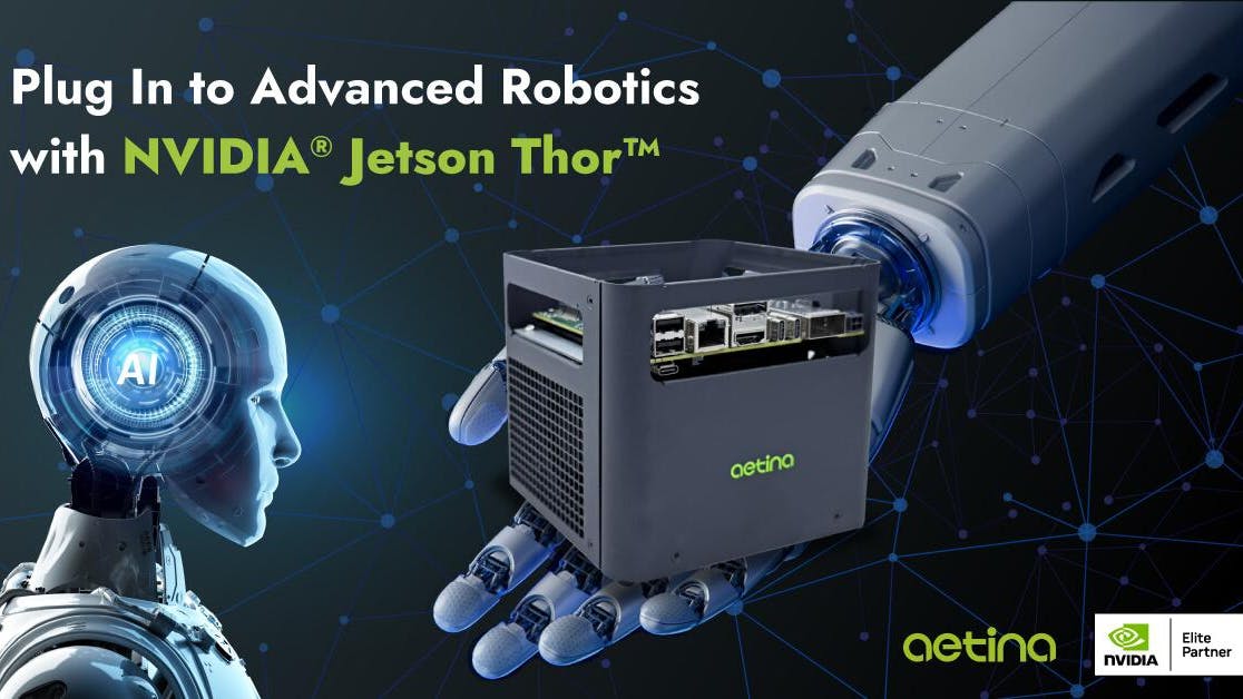 Aetina Preview Kits for Robotics Feature Jetson Thor AI Platform